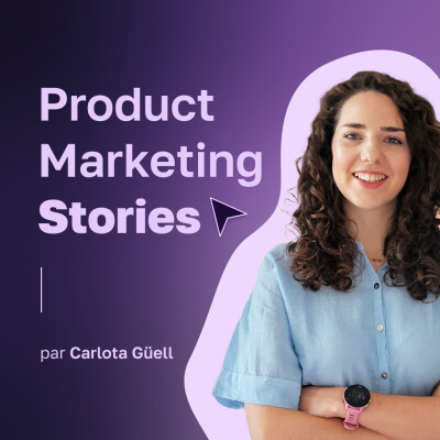 Product Marketing Stories Podcast