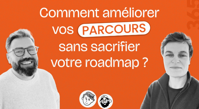 Parcours utilisateurs et roadmap